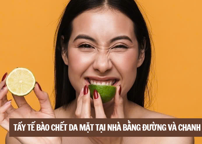 Tẩy tế bào chết da mặt bằng đường và chanh